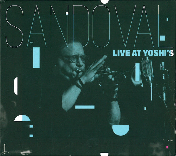SANDOVAL, ARTURO - LIVE AT YOSHI'S