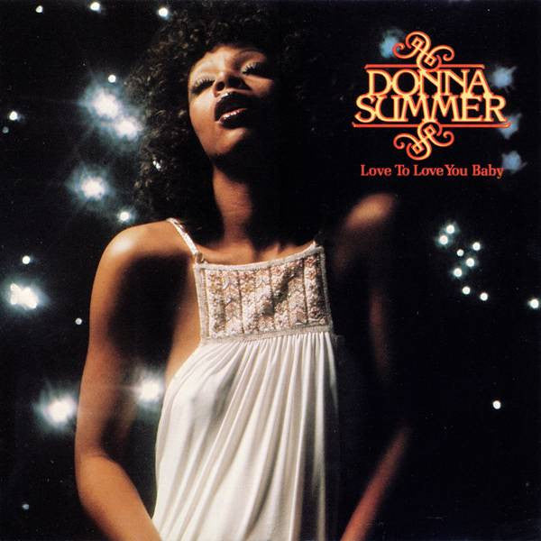 SUMMER, DONNA - LOVE TO LOVE YOU BABY