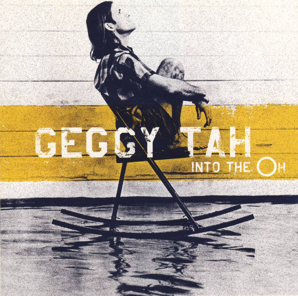 GEGGY TAH - INTO THE OH