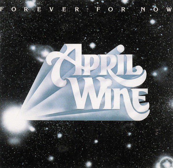 APRIL WINE - FOREVER FOR NOW (REISSUE)(2008)