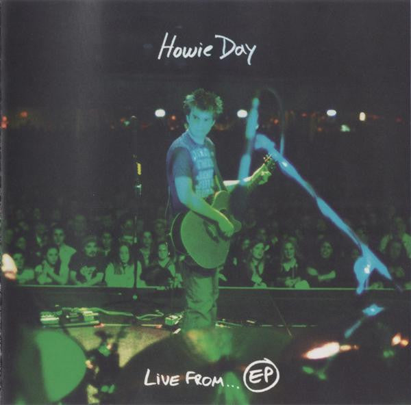 DAY, HOWIE - LIVE FROM...EP