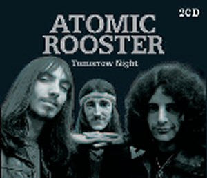ATOMIC ROOSTER - TOMORROW NIGHT