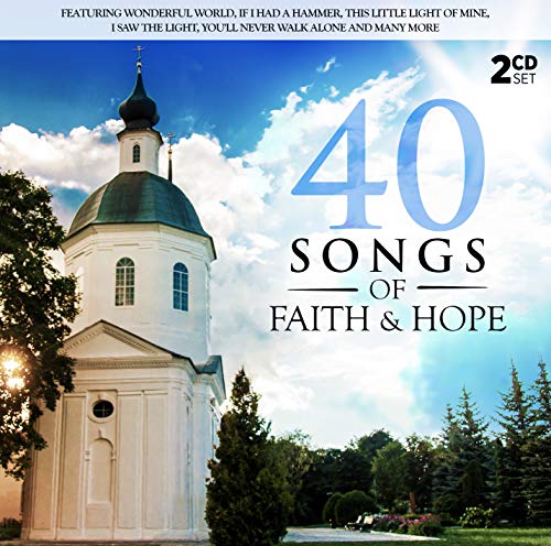 VARIOUS - 40 SONGS OF FAITH & HOPE