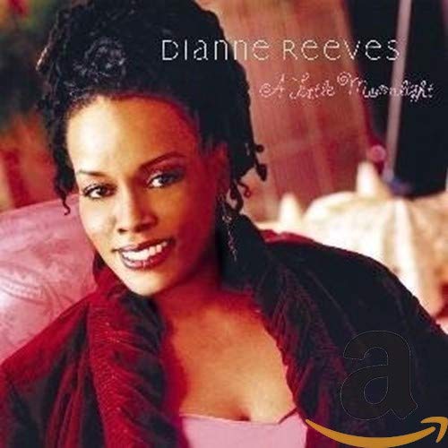 REEVES, DIANNE - A LITTLE MOONLIGHT