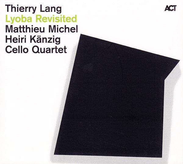 LANG, THIERRY - LYOBA REVISITED