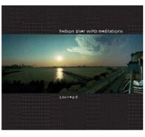 REED, LOU - HUDSON RIVER WIND MEDITATIONS