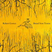 GOMEZ, ROBERT - BRAND NEW TOWNS