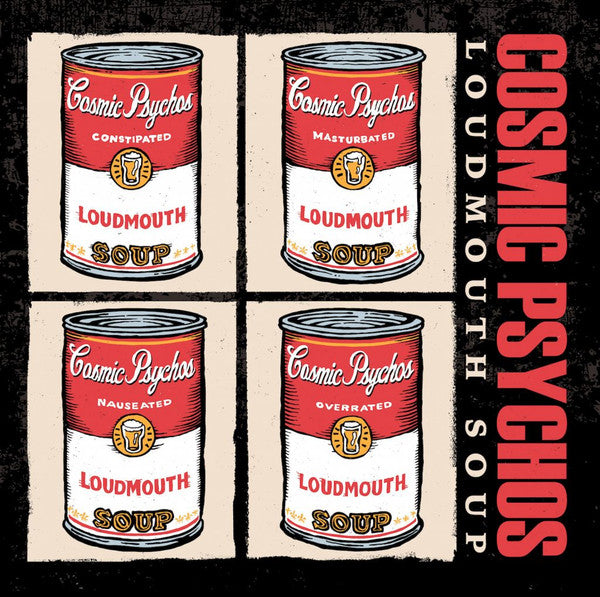 COSMIC PSYCHOS - LOUDMOUTH SOUP