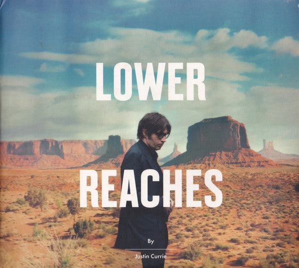 CURRIE, JUSTIN - LOWER REACHES