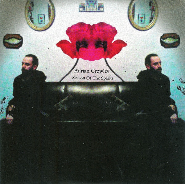 CROWLEY, ADRIAN - SEASON OF SPARKS