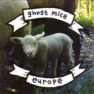 GHOST MICE - EUROPE