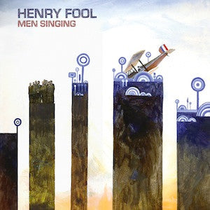 FOOL, HENRY - MEN SINGING