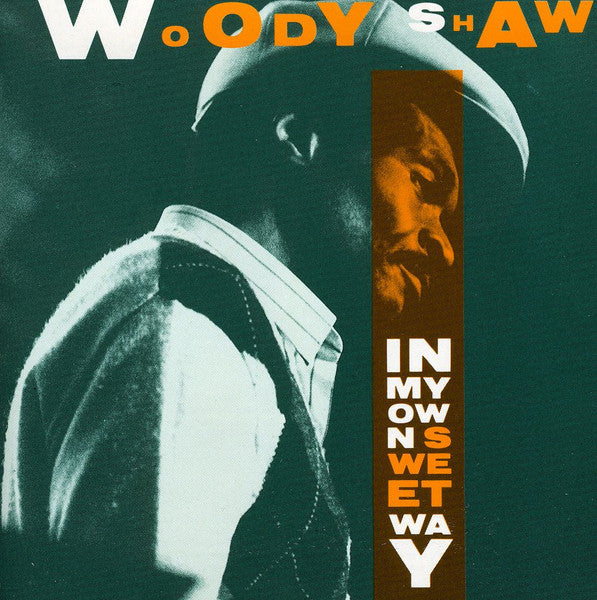 SHAW, WOODY - IN MY OWN SWEET WAY