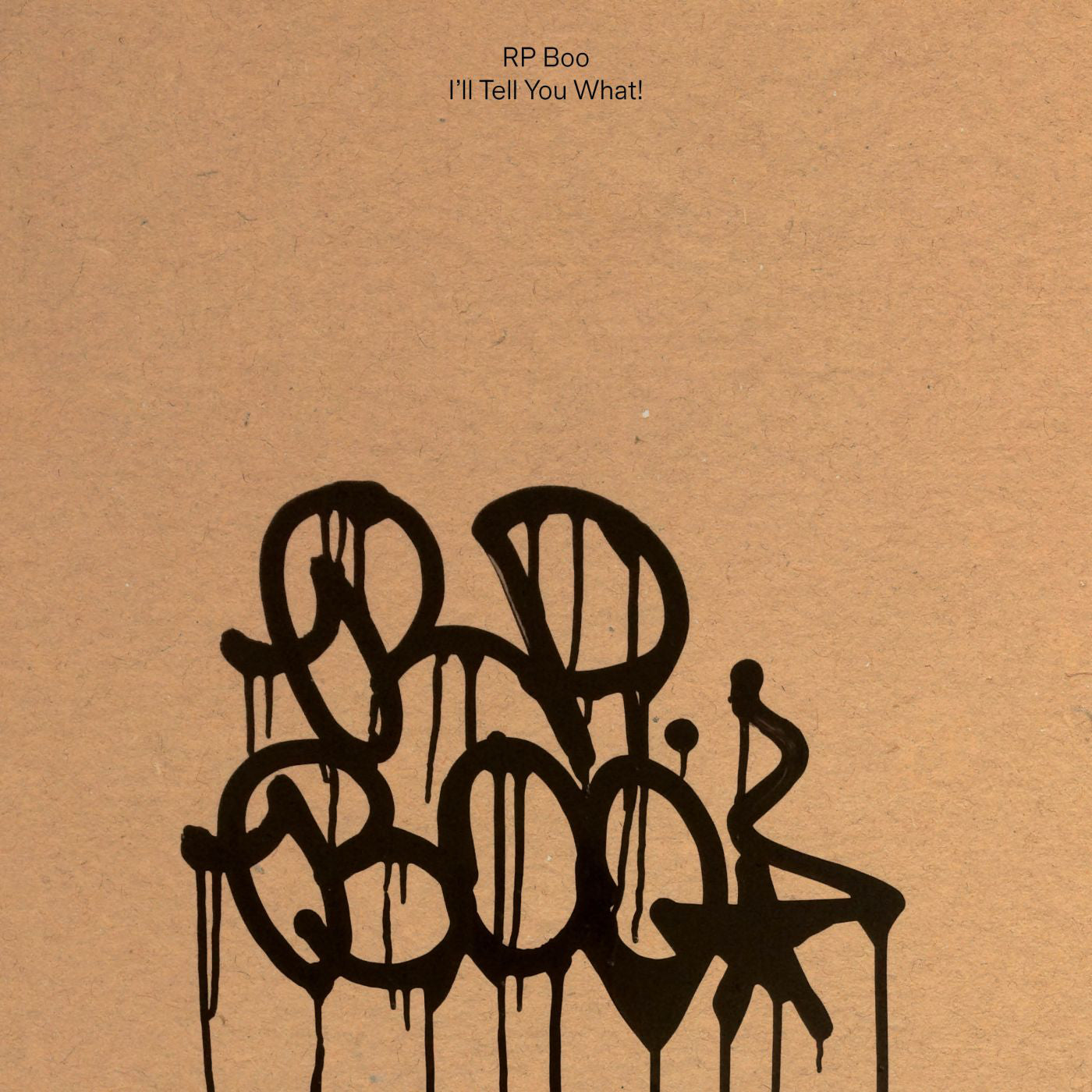 RP BOO - I'LL TELL YOU WHAT