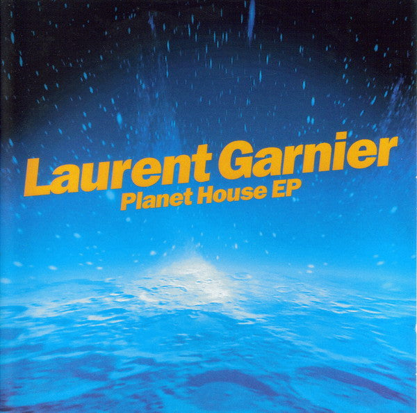 GARNIER, LAURENT - PLANET HOUSE (EP)