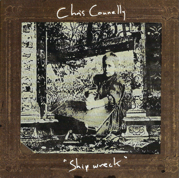 CONNELLY, CHRIS - SHIPWRECK