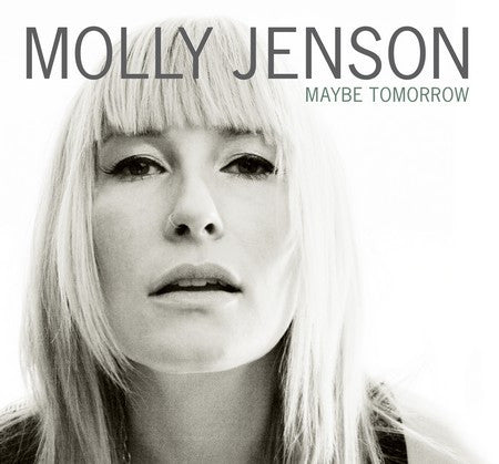 JENSON, MOLLY - MAYBE TOMORROW