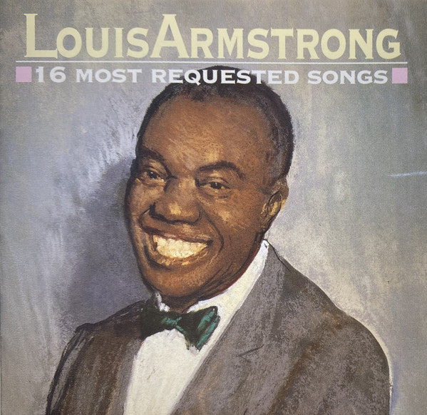 ARMSTRONG, LOUIS - 16 MOST REQUESTED SONGS