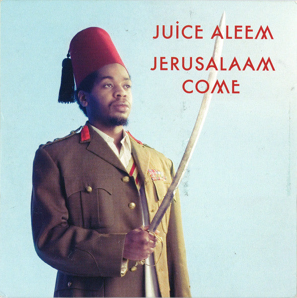ALEEM, JUICE - JERUSALAAM COME
