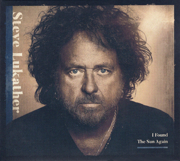 LUKATHER, STEVE - I FOUND THE SUN AGAIN