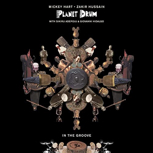 MICKEY HART, ZAKIR HUSSAIN AND PLANET DRUM - IN THE GROOVE (CD)