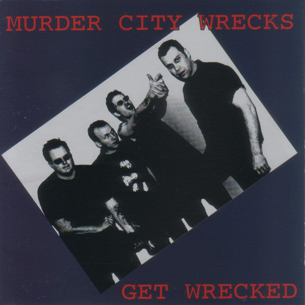 MURDER CITY WRECKS - GET WRECKED