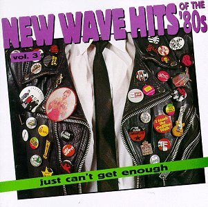 VARIOUS - JUST CAN'T GET ENOUGH: 80S HITS, VOL.3