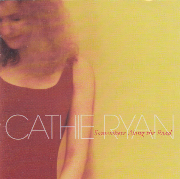 RYAN, CATHIE - SOMEWHERE ALONG THE ROAD (IRISH)