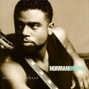 BROWN, NORMAN - BETTER DAYS AHEAD