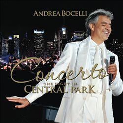BOCELLI, ANDREA - CONCERTO: ONE NIGHT IN CENTRAL PARK (10T