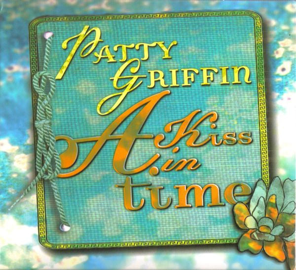 GRIFFIN, PATTY - A KISS IN TIME: LIVE