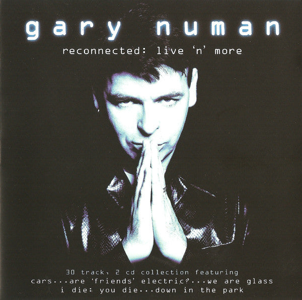 NUMAN, GARY - RECONNECTED: LIVE & MORE