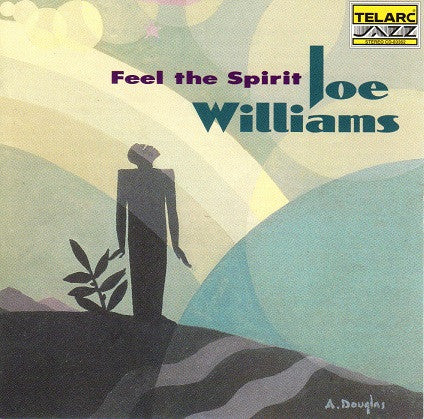 WILLIAMS, JOE - FEEL THE SPIRIT