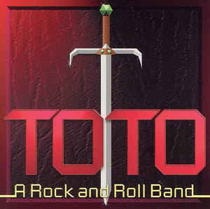 TOTO - ROCK & ROLL BAND