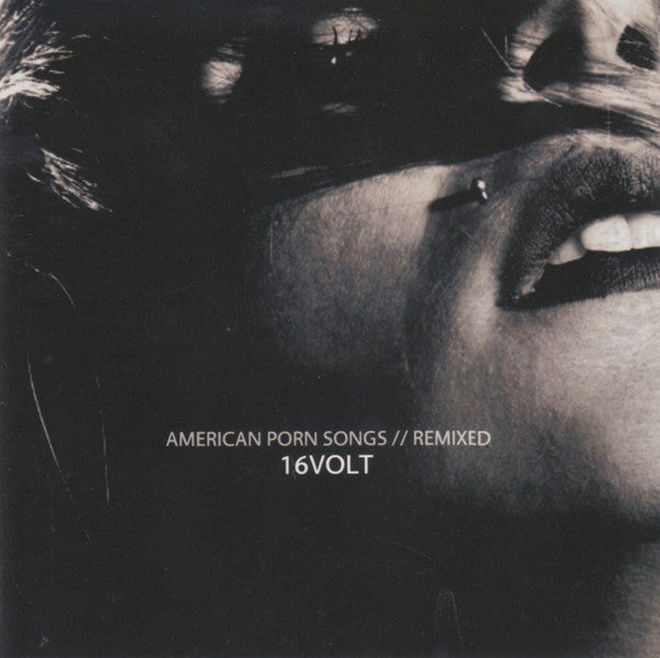 16 VOLT - AMERICAN PORN SONGS REMIXED