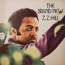 HILL, Z.Z. - BRAND NEW Z.Z. HILL