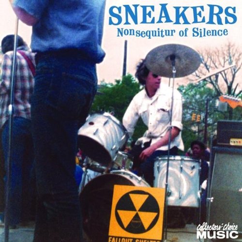 SNEAKERS (ROCK) - NONSEQUITUR OF SILENCE