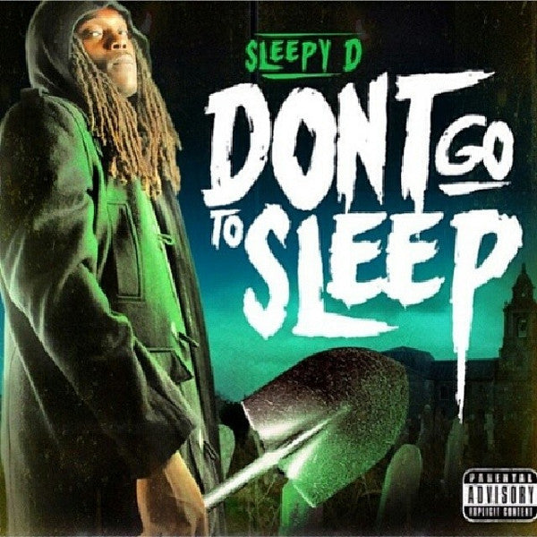 SLEEPY D - DON'T GO TO SLEEP