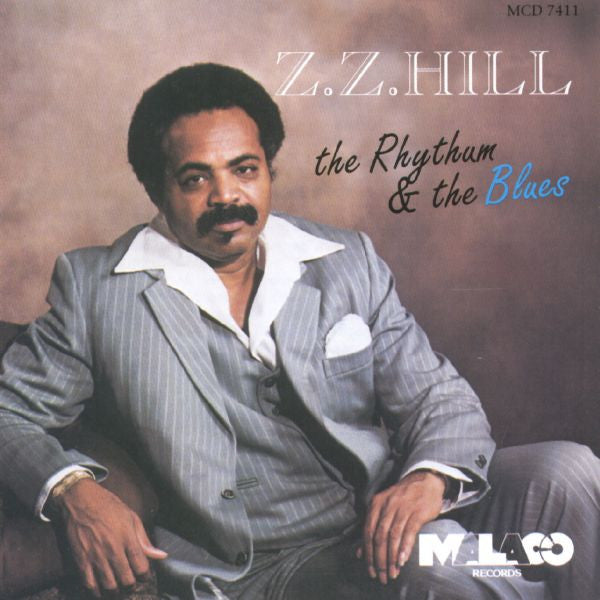 HILL, Z.Z. - RHYTHM & THE BLUES