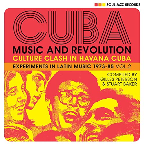 SOUL JAZZ RECORDS PRESENTS - CUBA: MUSIC & REVOLUTION: CULTURE CLASH IN HAVANA: EXPERIMENTS IN LATIN MUSIC 1975-85 VOL. 2 (3LP)