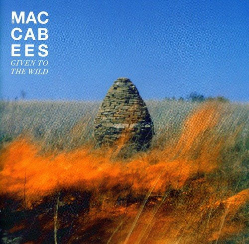 MACCABEES - GIVEN TO THE WILD