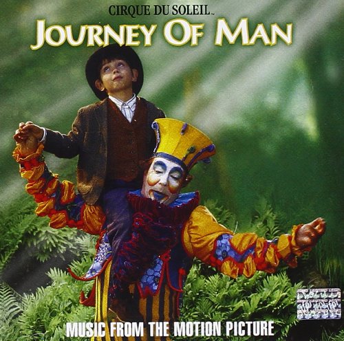 CIRQUE DU SOLEIL - CIRQUE DU SOLEIL: JOURNEY OF MAN