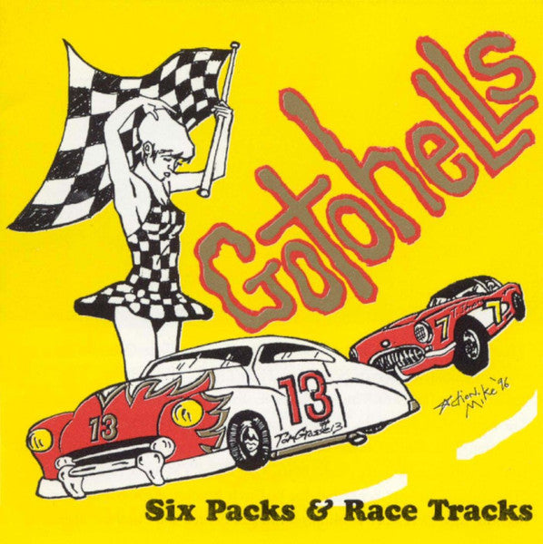 GOTOHELLS - SIX PACKS & RACE TRACKS