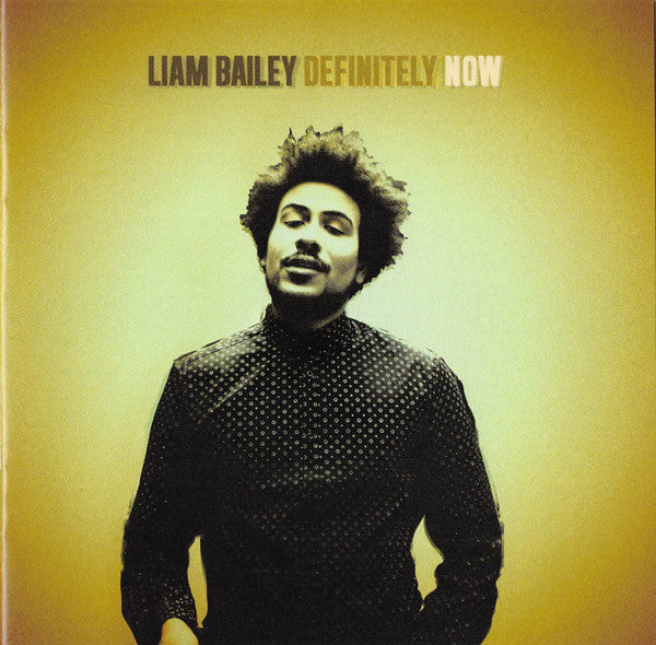 BAILEY, LIAM - DEFINITELY NOW