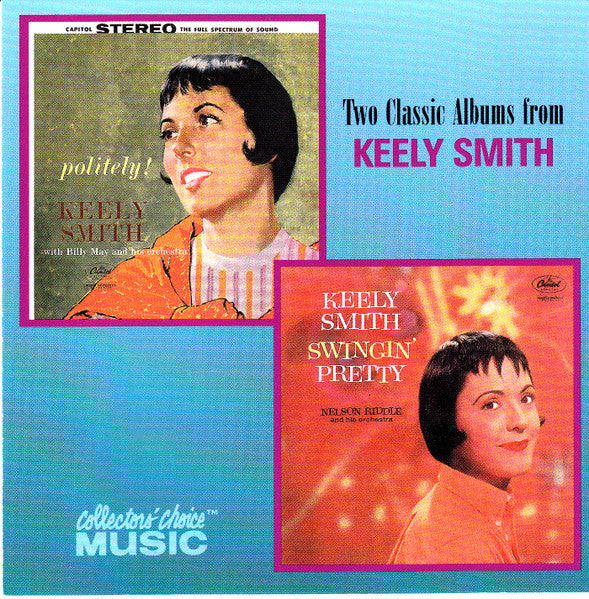 SMITH, KEELY - POLITELY!/SWINGIN PRETTY