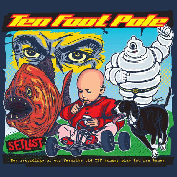 TEN FOOT POLE - SETLIST