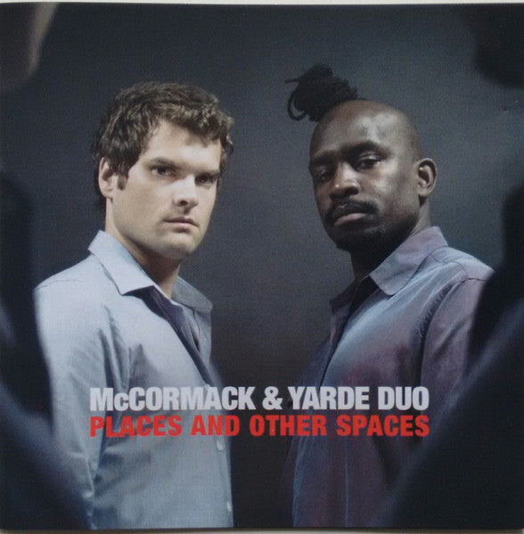 MCCORMACK, & YARDE DUO - PLACES & OTHER SPACES