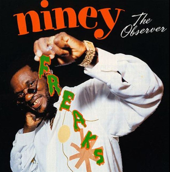 NINEY THE OBSERVER - FREAKS
