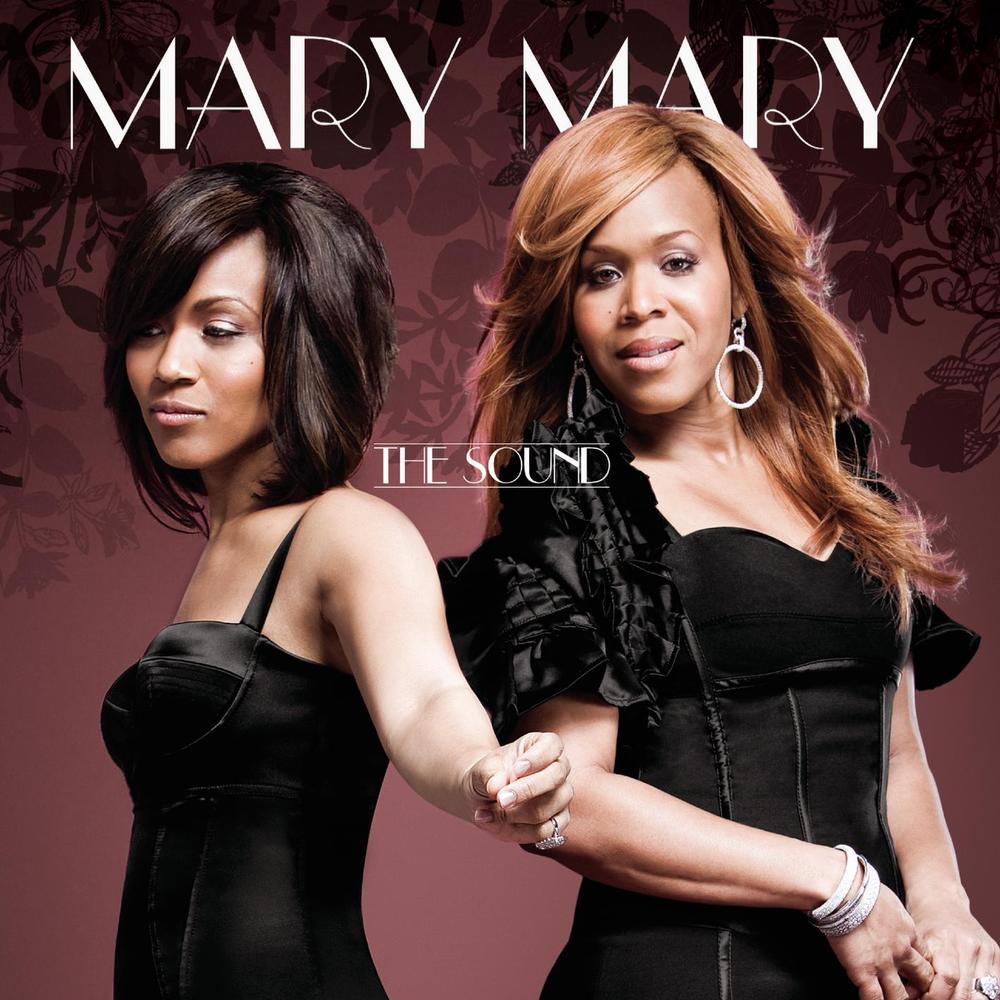 MARY MARY - SOUND