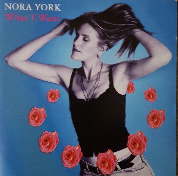 YORK, NORA - WHAT I WANT